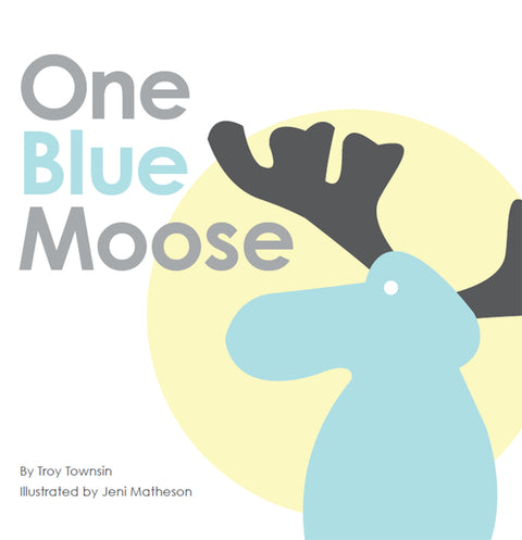 One Blue Moose - by Troy Townsin (Polyglot Publishing)