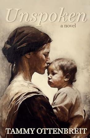 Unspoken by Tammy Ottenbreit (Your Nickel's Worth Publishing)