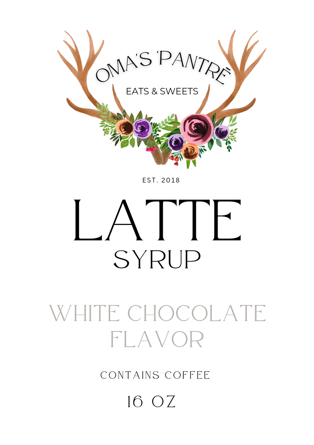 Oma's 'pantre - Eats & Sweets - Latte Syrup