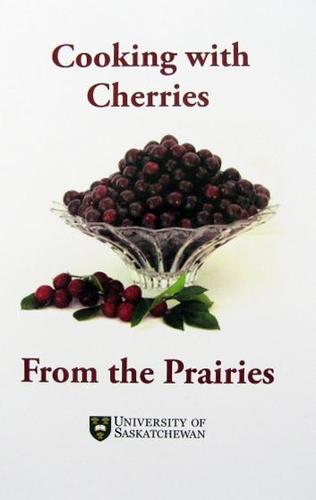 Cooking with Cherries by Cecilia Kachkowski (University of Saskatchewan)