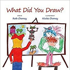 What Did You Draw? - by Ruth Chorney (Your Nickel's Worth Publishing)