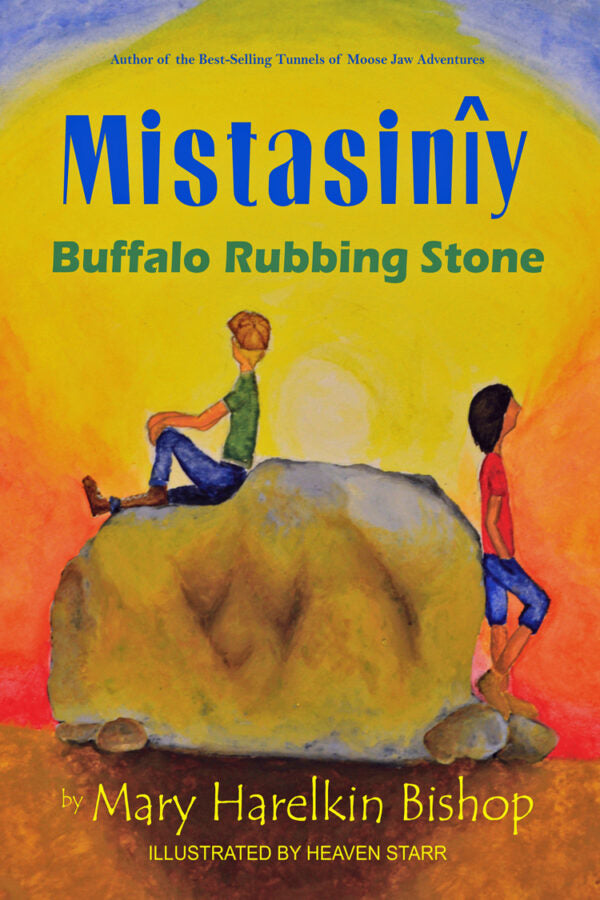 Mistasinîy: Buffalo Rubbing Stone - by Mary Harelkin Bishop (Driver Works)