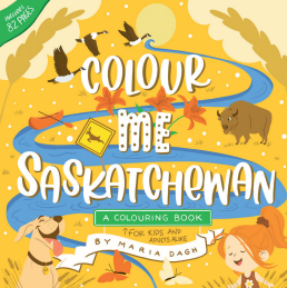 Colour Me Saskatchewan by Maria Dagh (Your Nickel's Worth Publishing)