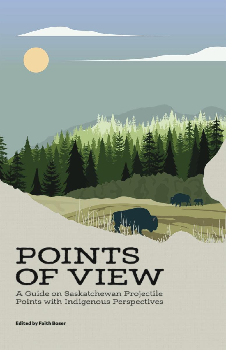 Points of View by Faith Boser (Saskatchewan Archeological Society)