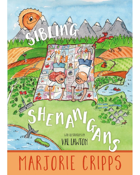 Sibling Shenanigans - by Marjorie Cripps (Your Nickel's Worth Publishing)