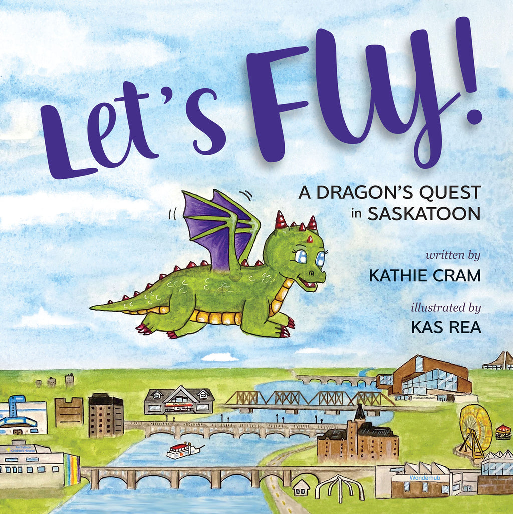 Let's Fly! - by Kathie Cram (Your Nickel's Worth Publishing)