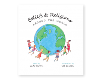 Beliefs & Religion Around the World by Judy Kirton