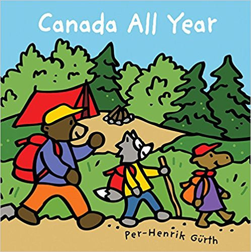 Canada All Year - by Per-Henrik Gürth (Kids Can Press)
