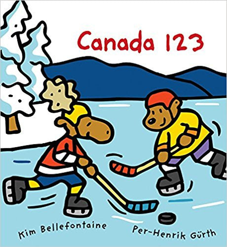 Canada 123 - by Kim Bellefontaine and Per-Henrik Gürth (Kids Can Press)