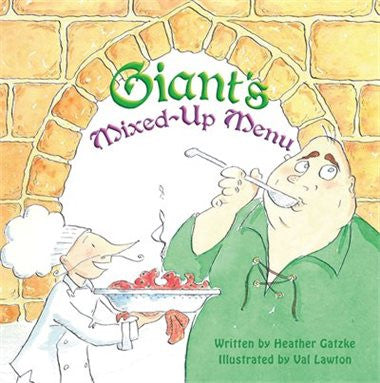 Giant's Mixed-Up Menu - by Heather Gatzke (Your Nickel's Worth Publishing)