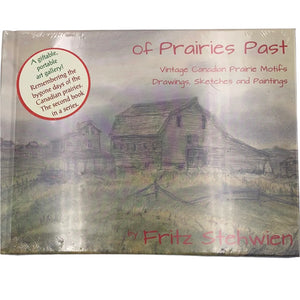 Of Prairie Past - by Fritz Stehwien (Landscape Art Publishing)