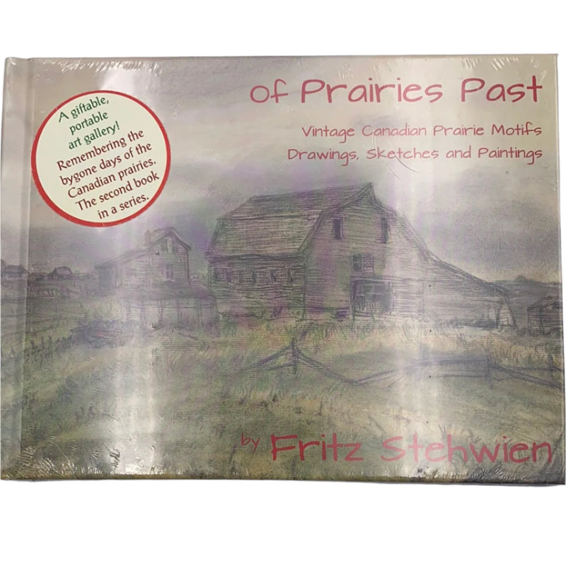 Of Prairie Past - by Fritz Stehwien (Landscape Art Publishing)