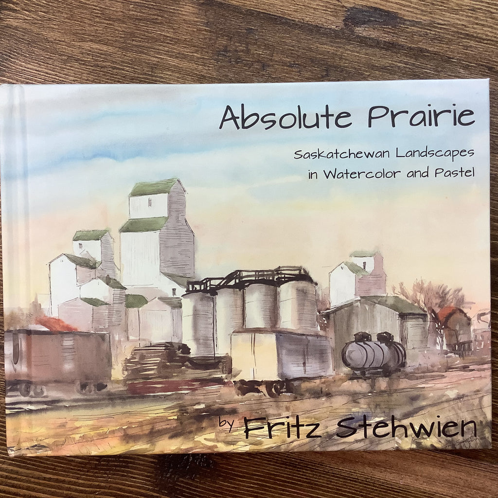 Absolute Prairie - by Fritz Stehwien (Landscape Art Publishing)