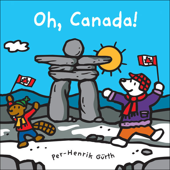 Oh, Canada! - by Per-Henrik Gürth (University of Toronto Press)