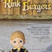 Rink Burger - by Todd Devonshire (Your Nickel's Worth Publishing)